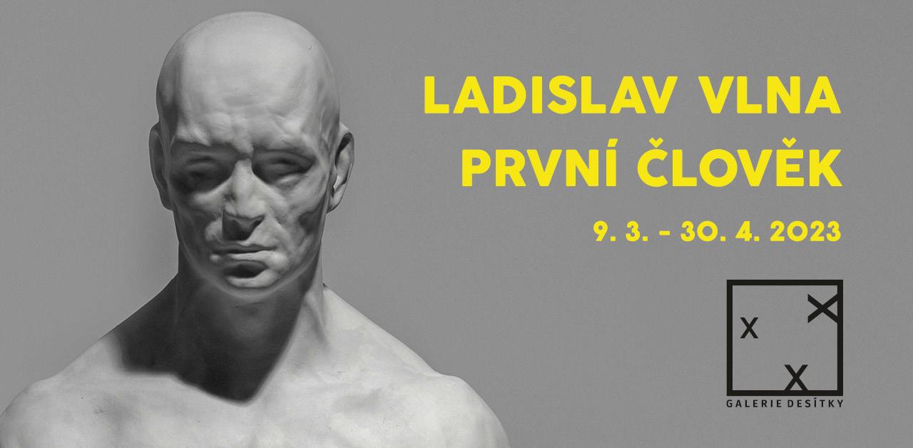 VÝSTAVA: LADISLAV VLNA - PRVNÍ ČLOVĚK