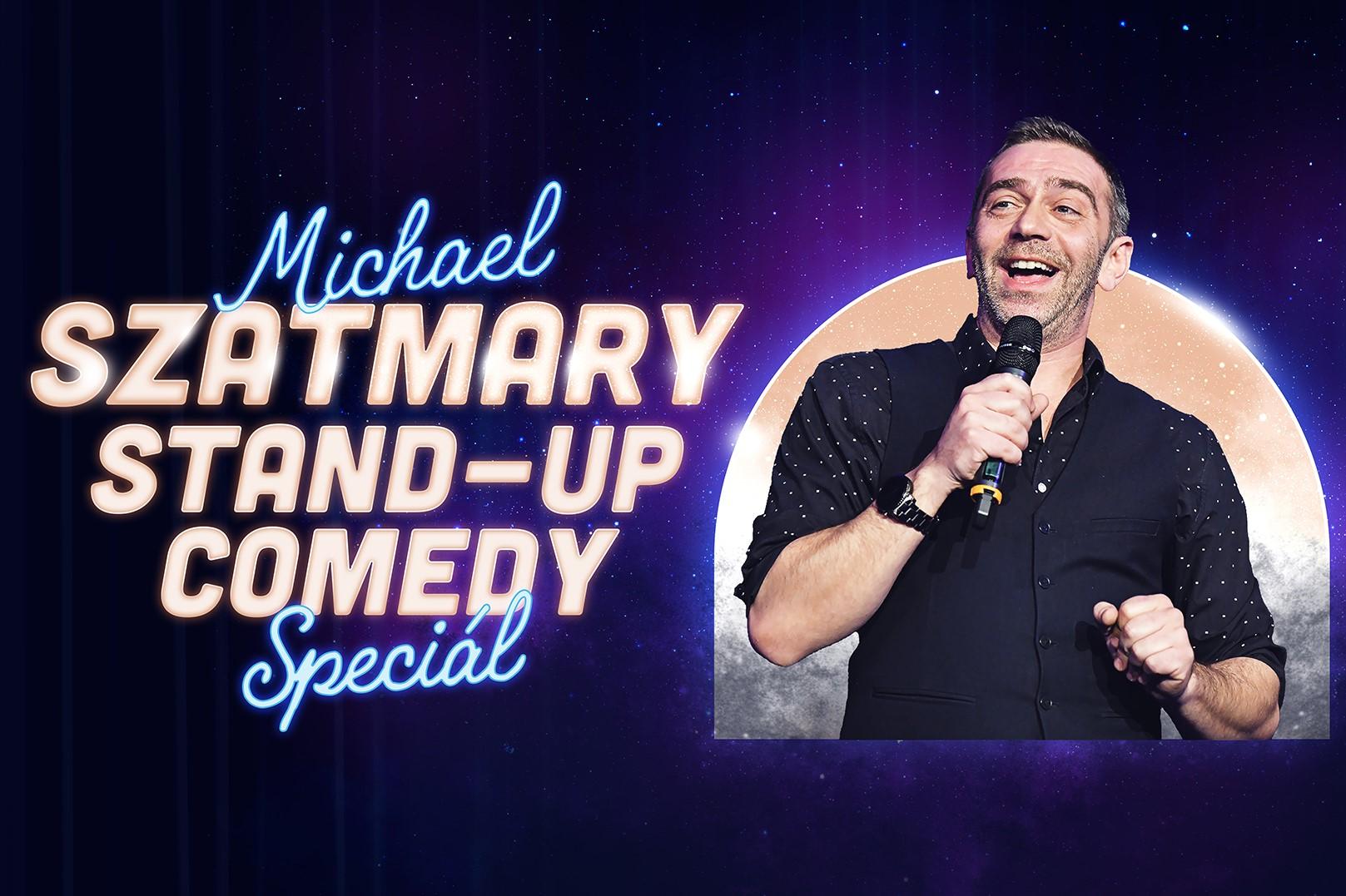 Stand-up: MICHAEL SZATMARY - LOKÁLNY SEXSYMBOL