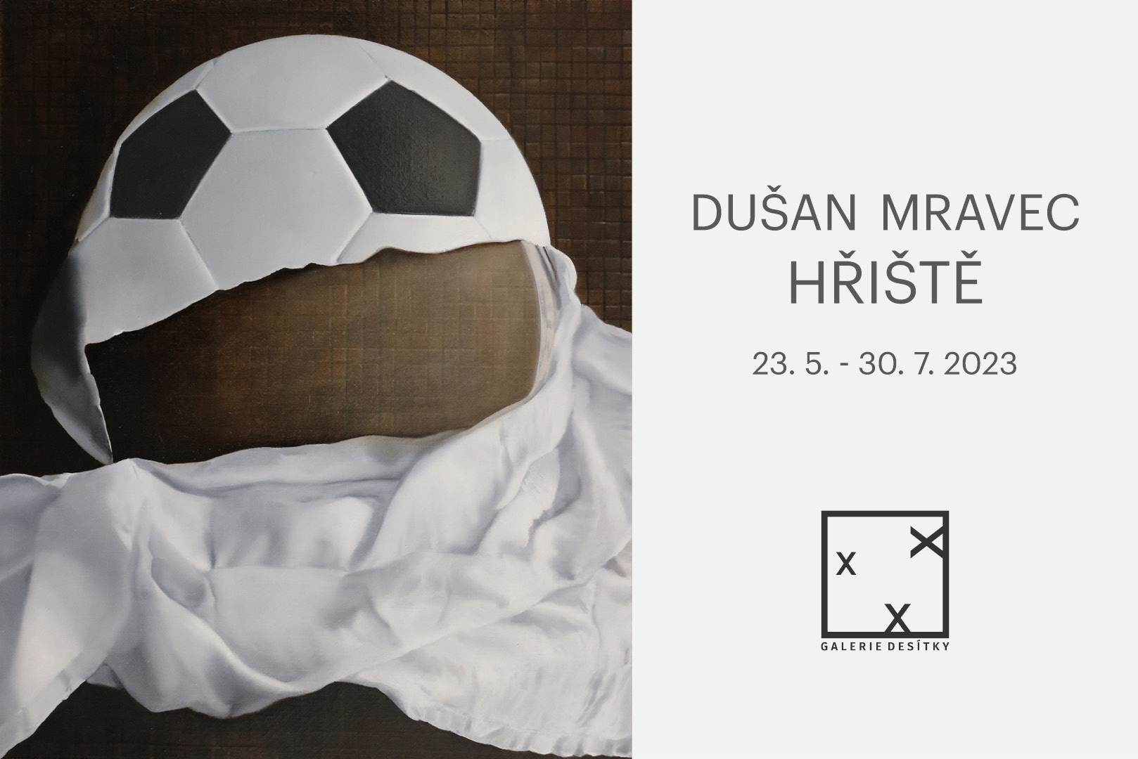 DUŠAN MRAVEC | HŘIŠTĚ